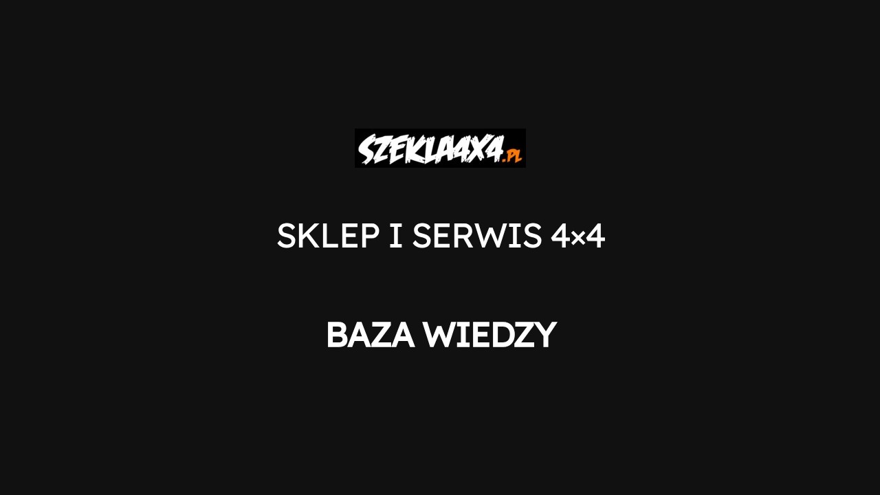 Szekla4x4 — sklep i serwis 4×4, Baza wiedzy